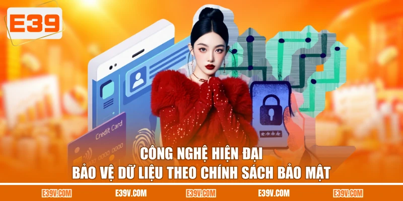 Công nghệ hiện đại bảo vệ dữ liệu theo chính sách bảo mật